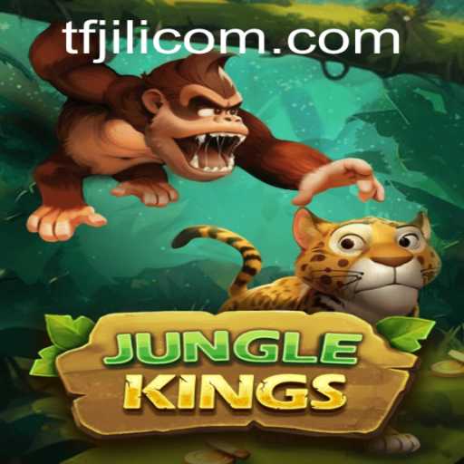 JungleKings: Unleashing the Wild Adventure with TF JILI